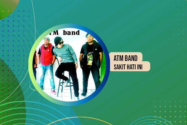 ATM Band - Sakit Hati Ini